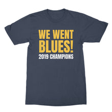 We Went Blues Tshirt Funny Blues Hockey Shirt