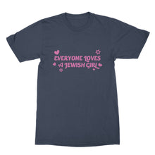 Jewish Girl Tshirt Everyone Loves a Jewish Girl Shirt