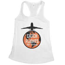 Catch Flights Not Feelings Tank World Traveler Tank Top Women