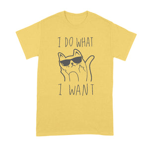 I Do What I Want Cat T-Shirt Cat Flipping Off Shirt Cat I Do What I Want Shirt