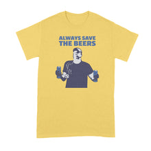 Always Save the Beers Shirt Nats Tshirt Always Save the Beers