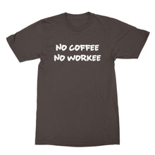 No Coffee No Workee Shirt Funny Work Tshirts