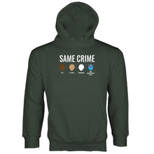 Same Crime Hoodie Social Justice Hoodie