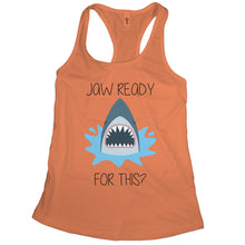 Funny Shark Tank Top for Women Jaw Ready for This Tank