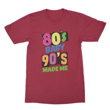80s Baby 90s Made Me Shirt Eighties Shirts Nineties Shirt