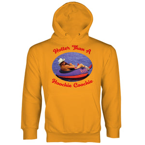 Hoochie Coochie Hoodie Hotter Than a Hoochie Coochie Hoodie