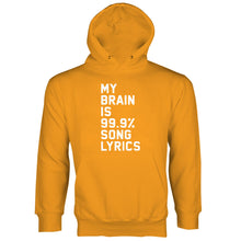 My Brain is 99% Song Lyrics Hoodie Brain Song Lyrics Hoodie