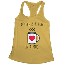 Coffee is Hug in a Mug Tank Cute Coffee Tanks