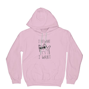 Cat I Do What I Want Hoodie I Do What I Want Cat Hoodie