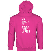 My Brain is 99% Song Lyrics Hoodie Brain Song Lyrics Hoodie