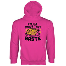 I’m All About That Baste Hoodie Funny Thanksgiving Hoodies