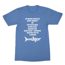 Do Sharks Complain About Mondays Shirt Funny Shark Shirt
