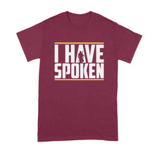 I Have Spoken Shirt Kuiil Shirt