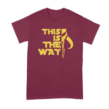 This is the Way T Shirt