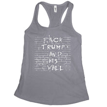 F*ck The Wall Tank Top Anti Trump Tanks for Women Build Bridges Not Walls