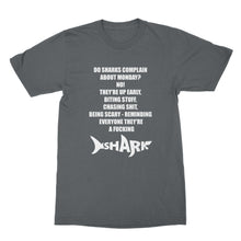 Do Sharks Complain About Mondays Shirt Funny Shark Shirt