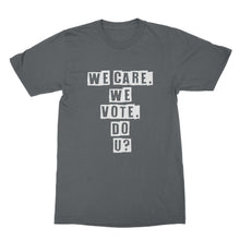 We Care We Vote Do U Shirt Vote Blue Tshirt Democrat Tshirt