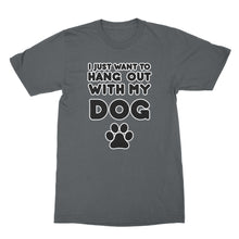Cute Dog Lover Shirt I Just Wanna Hang With My Dog Shirt