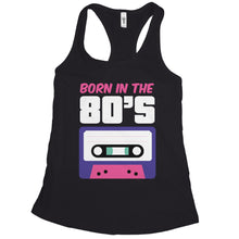 Born in the 80s Tank Made in the 80s Tank Top for Women