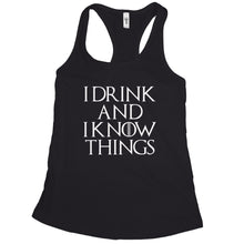 I Drink and I Know Things Womens Tank Top Tyrion Tank