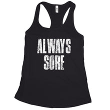 Always Sore Tank top Funny Weightlifting Tank Tops for Women Sore AF