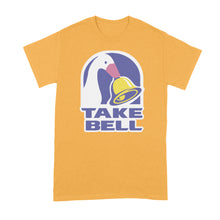 Take Bell Shirt Goose Game Shirt