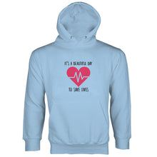 Nurse Doctor Hoodie Its a Beautiful Day To Save Lives Hoodie