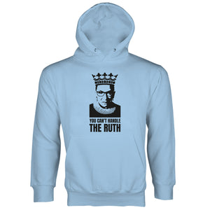 You Cant Handle the Ruth RBG Hoodie Ruth Bader Ginsburg Hoodie