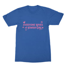 Jewish Girl Tshirt Everyone Loves a Jewish Girl Shirt