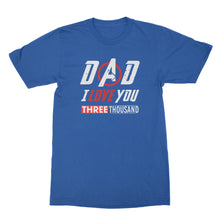 Dad I Love You 3000 Tshirt Dad Love 3000 Shirt Dad I Love You Three Thousand