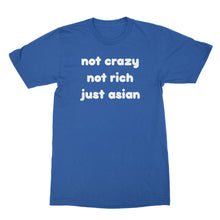 Not Crazy Not Rich Just Asian Shirt Funny Asian T Shirts