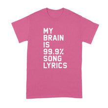 My Brain is 99% Song Lyrics Tshirt Brain Song Lyrics Shirt