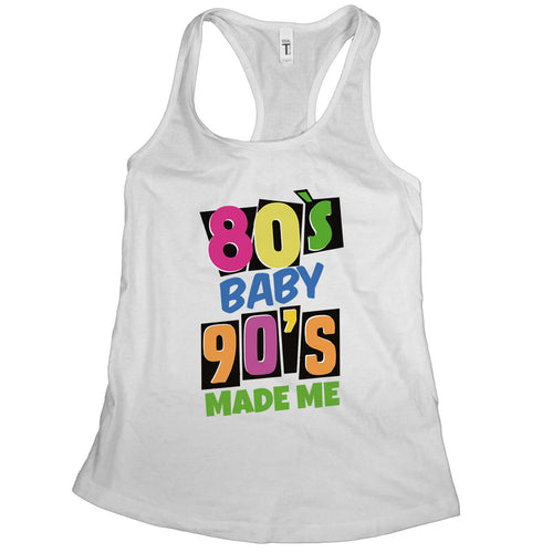 80s Baby 90s Made Me Tank Eighties Tank 90s Tank Top Women