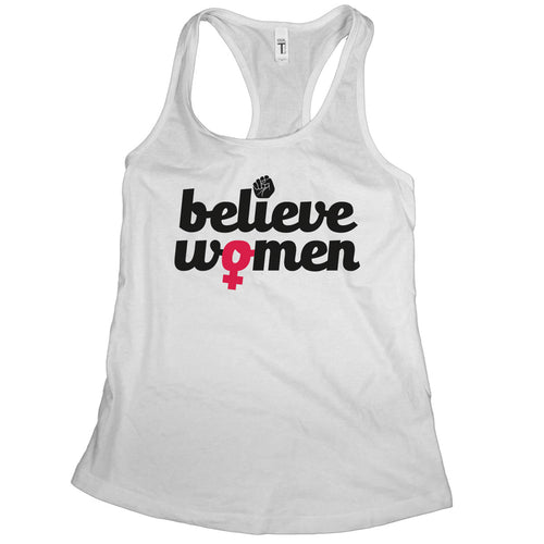 Believe Women Tank Top Women Believe Survivors Sexual Assault Womens Rights Tank