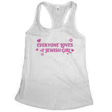 Everyone Loves a Jewish Girl Tank Top