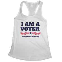 I Am A Voter November is Coming Tank Midterms 2018 Tanks for Women