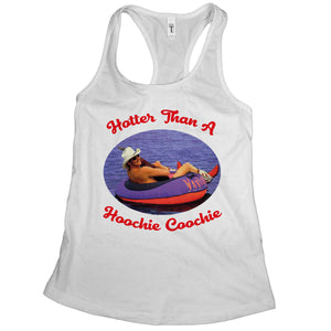 Hotter Than a Hoochie Coochie Tank