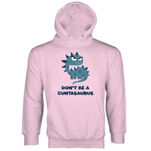 Dont Be A Cuntasaurus Hoodie  Cuntasaurus Hoodie