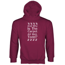 Why Is The Carpet All Wet Todd Hoodie Christmas Vacation Hooded Sweatshirt