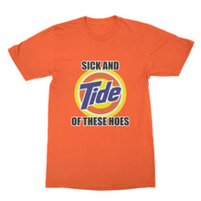 Sick and Tide Of These Hoes Shirt Sick and Tide Tshirt