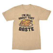 I’m All About That Baste T Shirt Funny Thanksgiving T Shirts