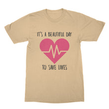 Saving Lives Tshirt Its a Beautiful Day To Save Lives Shirt Proud Nurse T Shirt