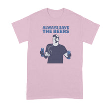 Always Save the Beers Shirt Nats Tshirt Always Save the Beers
