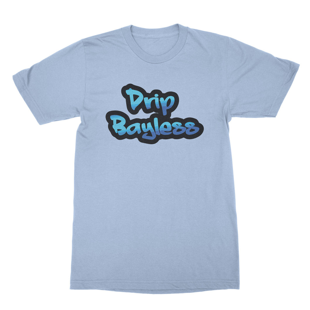 Drip Bayless T Shirt