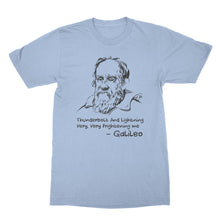 Funny Galileo T Shirt Thunderbolt and Lightning Very Very Frightening Me