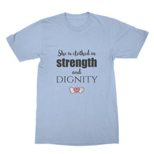 She is Clothed in Strength and Dignity Shirt