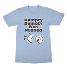 Humpty Dumpty Was Pushed Shirt Funny Humpty Dumpty T Shirt