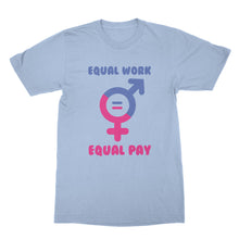 Equal Pay for Equal Work T-Shirt Feminist Tees Womens Equality Shirt Equal Pay Shirt