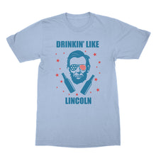 Drinkin Like Lincoln T-Shirt Abraham Lincoln Drinking Shirt Lincoln Merica Shirt