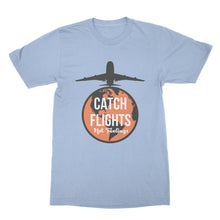 Catch Flights Not Feelings Tee World Traveler Tshirt